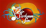Bir �ark�s�n Sen