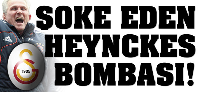 Galatasaray'da �oke eden Heynckes bombas�!