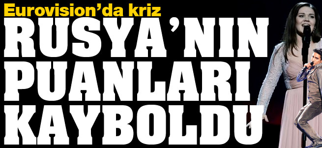 Rusya'ya verdi�imiz 10 puan kayboldu