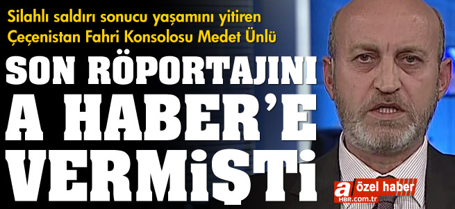 Medet �nl� son r�portaj�n� A Haber�e vermi�ti