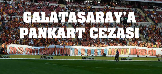 PFDK'dan G.Saray'a pankart cezas�