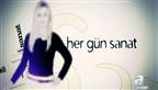 Her G�n Sanat - 27/12/2012