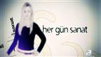 Her G�n Sanat - 01/01/2013