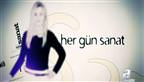 Her G�n Sanat - 02/01/2013