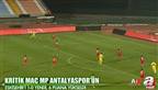 Antalyaspor: 1 - Eski�ehirspor: 0 (�zet)