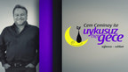 Uykusuz Her Gece - 18/06/2013