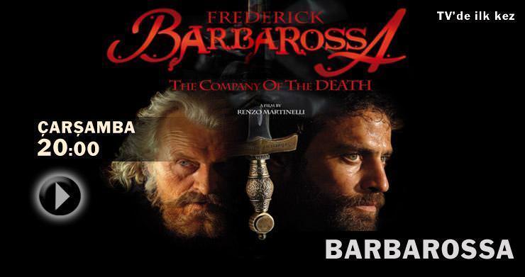 Barbarossa - Tv'de �lk Kez