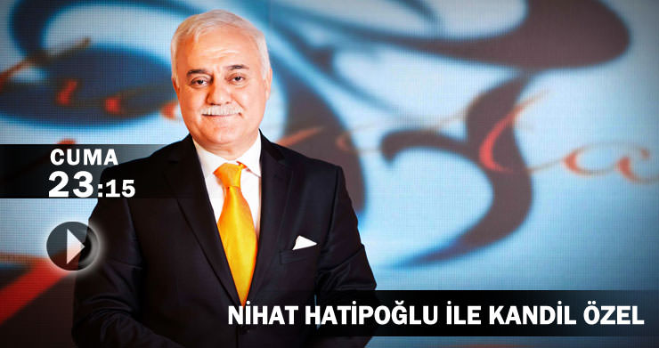 Nihat Hatipo�lu �le Kandil �zel