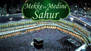 Mekke ve Medine Sahur