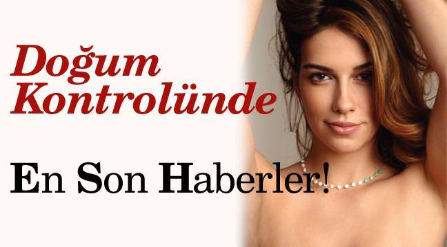 Do�um kontrol�nde en son haberler