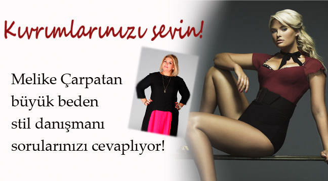 Kıvrımlarınızı Melike Çarpatan'la seveceksiniz! - Kişisel ...