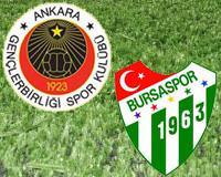 Bursaspor takes on Gençlerbirli�i this afternoon