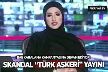 BAE karalama kampanyasına devam ediyor: Skandal Türk askeri yayını