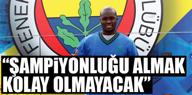 'Şampiyonluğu almak kolay olmayacak'