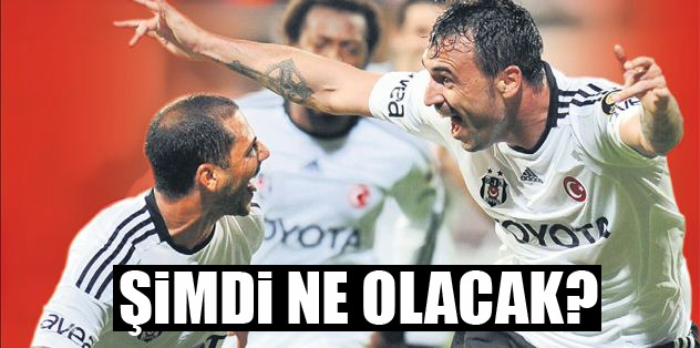 Şimdi ne olacak?