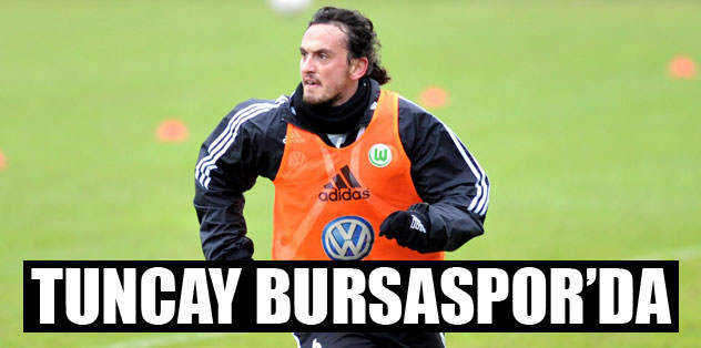 Tuncay Şanlı Bursaspor'da