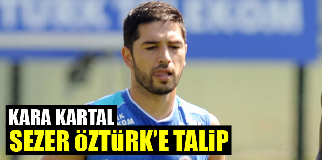 Kartal, Sezer Öztürk'e talip