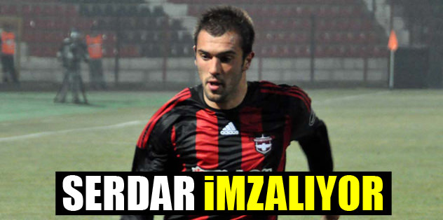 Serdar imzalıyor