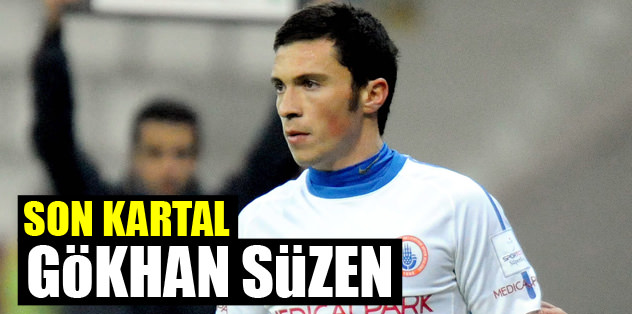 Son Kartal Gökhan Süzen