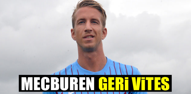Mecburen geri vites!