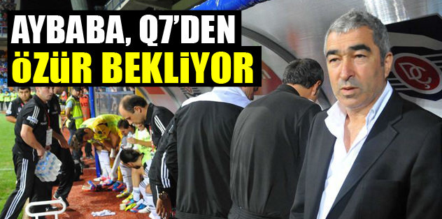 Aybaba, Q7'den 'özür' bekliyor