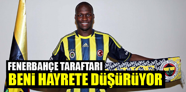 "Fenerbahçe taraftarı beni hayrete düşürüyor"