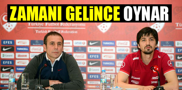 Zamanı gelince oynar