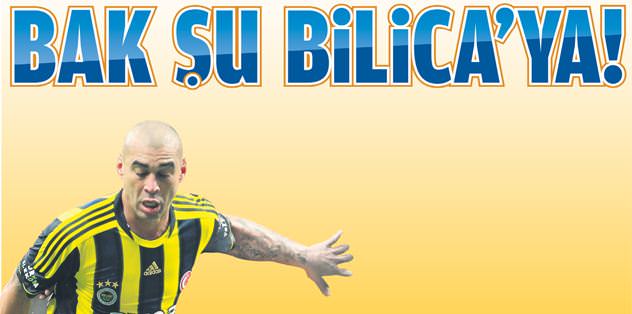 Bak şu Bilica'ya!