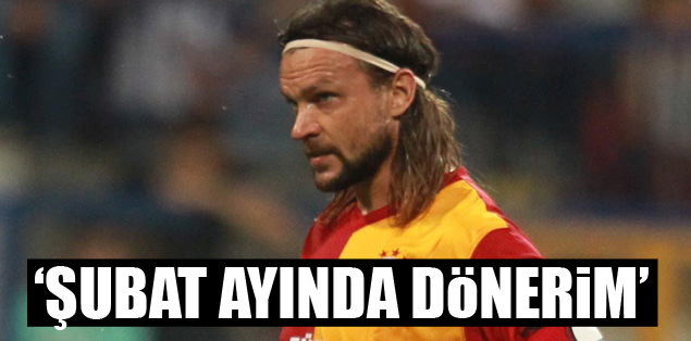 Şubat ayında dönerim