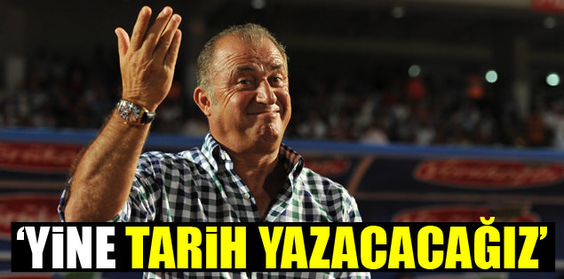 Yine tarih yazacağız