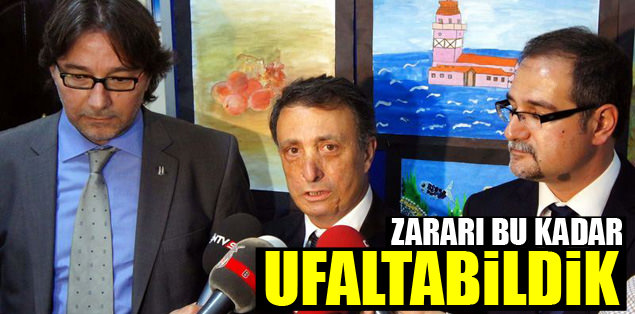 Zararı bu kadar ufaltabildik!