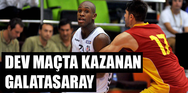 Dev maçta kazanan Galatasaray