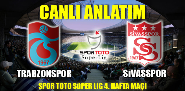 Trabzonspor - Sivasspor