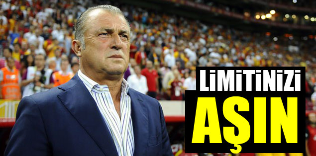 Limitinizi aşın