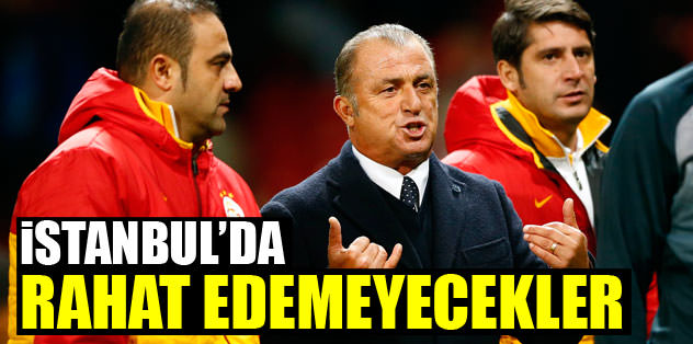 İstanbul'da rahat edemeyecekler