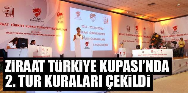 Ziraat Türkiye Kupası'nda 2. Tur kuraları çekildi