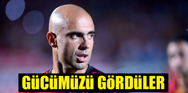 Gücümüzü gördüler
