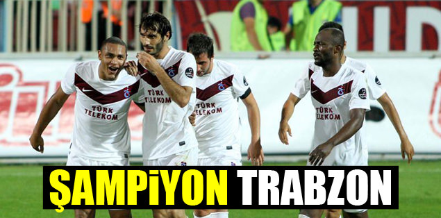 Şampiyon Trabzon