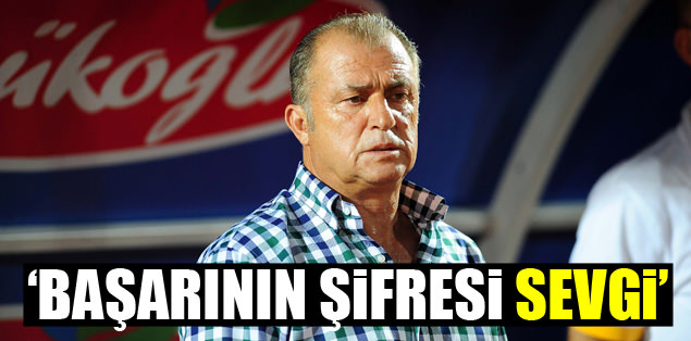 "Başarının şifresi sevgi"