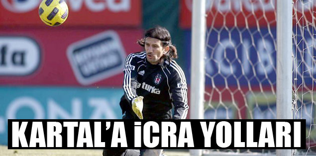 Kartal'a yine icra yolları