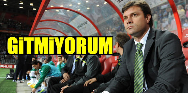Gitmiyorum!