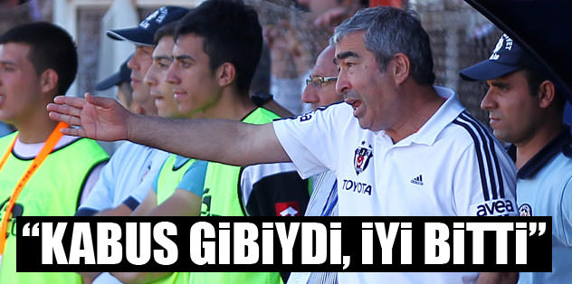 Aybaba: "Kabus gibiydi, iyi bitti"