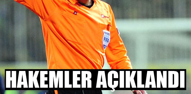 6. haftanın hakemleri açıklandı