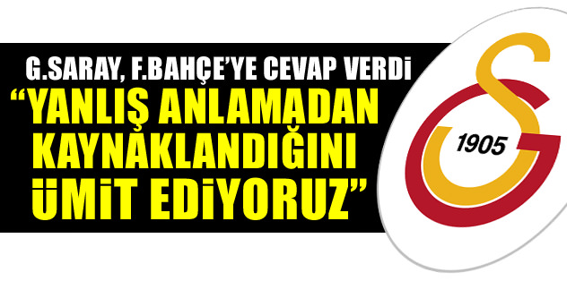 "Yanlış anlamadan kaynaklandığını ümit ediyoruz"