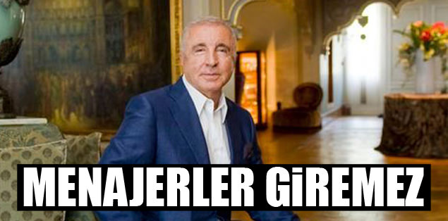Menajerler giremez!