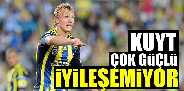 Kuyt çok güçlü iyileşemiyor!