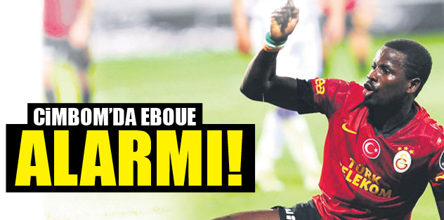 Eboue alarmı
