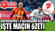Kayserispor 1-0 B�y�k�ehir Bld.spor