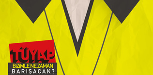 TÜYAP bizimle ne zaman barışacak?