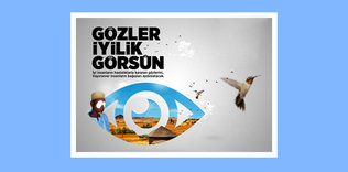 Gözler iyilik görsün